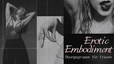 Veranstaltungsbild: Erotic Embodiment (8-wöchige Gruppe für Frauen)